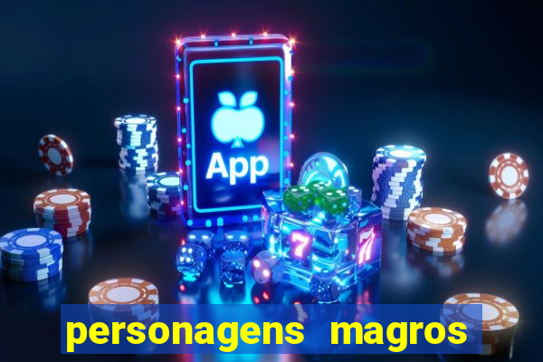 personagens magros de desenhos